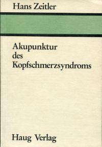 Akupunktur des Kopfschmerzsyndroms.