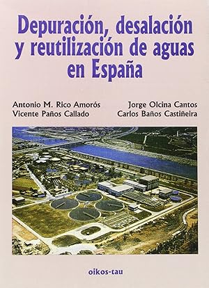 Imagen del vendedor de Depuracion desalacion reutilizacion aguas en espaa a la venta por Imosver