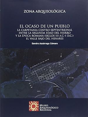 Seller image for Zona arqueologica 18: el ocaso de un pueblo for sale by Imosver