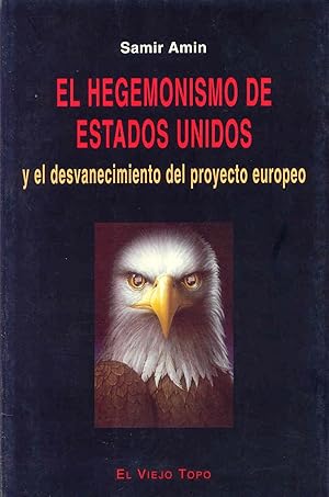 Imagen del vendedor de El hegemonismo de estados unidos y el desvanecimiento del pr a la venta por Imosver