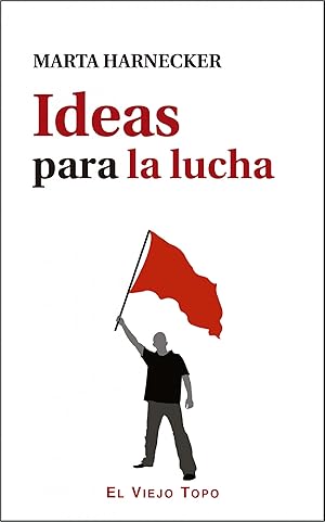 Seller image for Ideas para la lucha for sale by Imosver