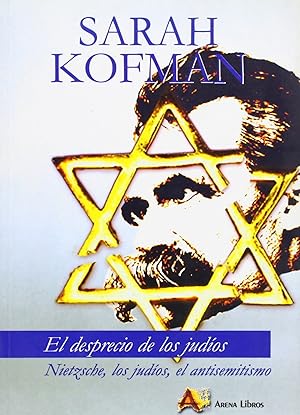 Imagen del vendedor de El desprecio de los judos NIETZSCHE,LOS JUDIOS,EL ANTISEMITISMO a la venta por Imosver