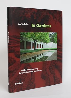 Bild des Verkufers fr In Gardens: Profiles of Contemporary European Landscape Architecture zum Verkauf von Minotavros Books,    ABAC    ILAB