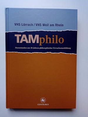 Seller image for TAMphilo Sternstunden aus 10 Jahren philosophischer Erwachsenenbildung for sale by Antiquariat Smock