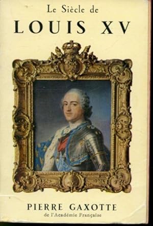 Le siècle de Louis XV