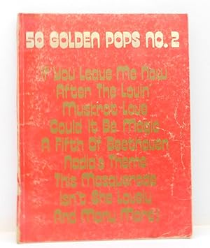 50 Golden Pops NO. 2 (Piano/Vocal/Organ/Chorus)