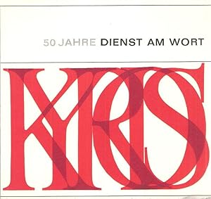 Bild des Verkufers fr 50 Jahre Dienst am Wort : 1915/1916 - 1965/1966. (Festschrift z. 50-Jahrfeier d. Kyrios-Verl.). zum Verkauf von Brbel Hoffmann