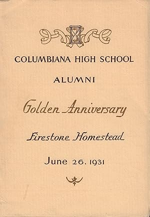 Seller image for Columbiana High School Alumni Golden Annieversary Firestone Homestead June 26, 1931 for sale by William Chrisant & Sons, ABAA, ILAB. IOBA, ABA, Ephemera Society