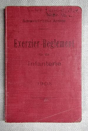 Bild des Verkufers fr Exerzier-Reglement fr die Infanterie 1908. Vom Bundesrate genehmigt am 31.12.1907 und in Kraft erklrt auf 1.01.1908. Auflage 1914, mit den vom schweiz. Militrdepartement am 13.08.1913 genehmigten Aenderungen. zum Verkauf von Antiquariat Hanfgarten