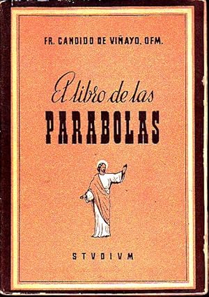 Imagen del vendedor de EL LIBRO DE LAS PARABOLAS. a la venta por Books Never Die