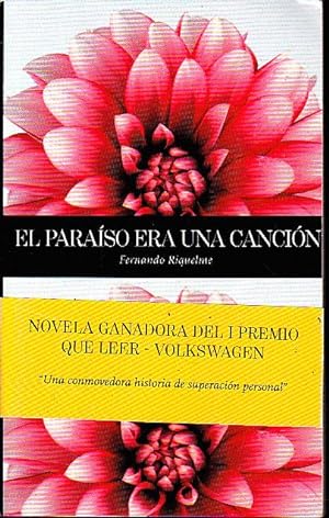 Imagen del vendedor de EL PARAISO ERA UNA CANCION. a la venta por Books Never Die