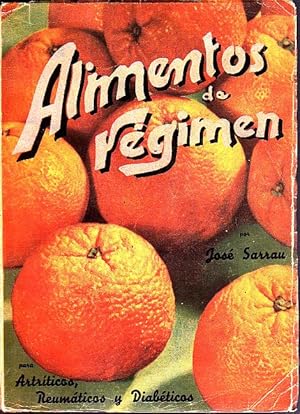 Imagen del vendedor de ALIMENTOS DE REGIMEN. PARA ARTRTICOS, REUMATICOS Y DIABETICOS. a la venta por Books Never Die