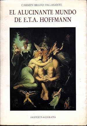 Immagine del venditore per EL ALUCINANTE MUNDO DE E.T.A. HOFFMANN. venduto da Books Never Die