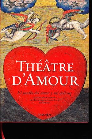 Seller image for THEATRE D'AMOUR. EL JARDIN DEL AMOR Y SUS DELICIAS. for sale by Books Never Die