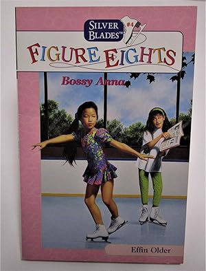 Seller image for Bossy Anna - #4 Silver Blades Figure Eights for sale by Book Nook
