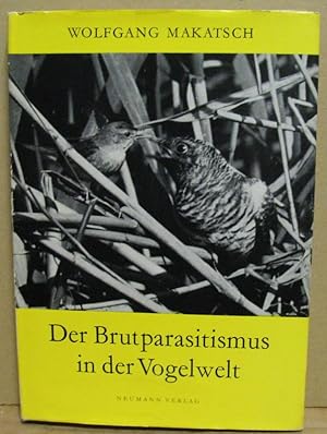 Der Brutparasitismus in der Vogelwelt.
