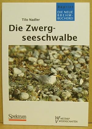 Die Zwergseeschwalbe. (Neue Brehm-Bücherei 495)