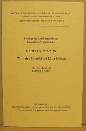 Wa-hairu l-haditi ma kana lahnan (Beiträge zur Lexikographie des klassischen Arabisch Nr. 1). (Ba...