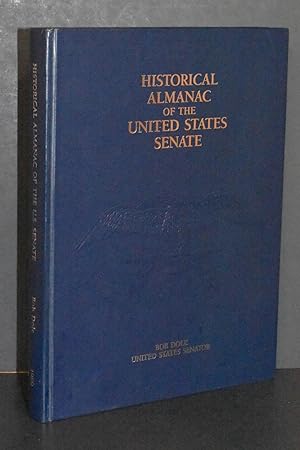 Seller image for Historical Almanac of the United States Senate; A Series of Bicentennial Minutes Presented to the Senate During the 100th Congress (U.S. Senate Bicentennial Publication) for sale by Books by White/Walnut Valley Books