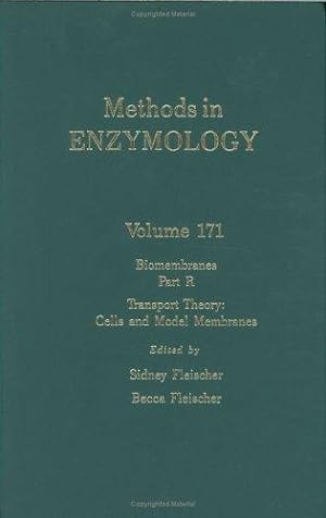Biomembranes, Part R: Transport Theory: Cells and Model Membranes (Volume 171) (Methods in Enzymo...