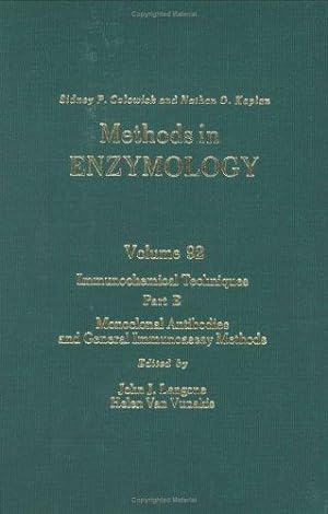 Immunochemical Techniques, Part E: Monoclonal Antibodies and General Immunoassay Methods (Volume ...