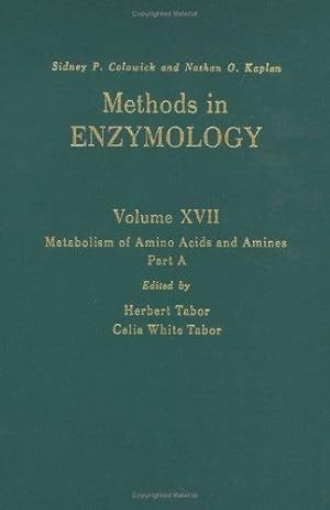 Metabolism of Amino Acids and Amines: Part A (Volume 17A) (Methods in Enzymology (Volume 17A))