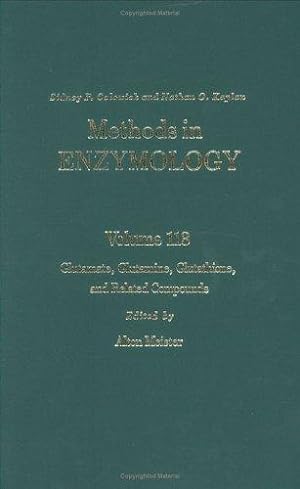 Glutamate, Glutamine, Glutathione, and Related Compunds (Volume 113) (Methods in Enzymology (Volu...