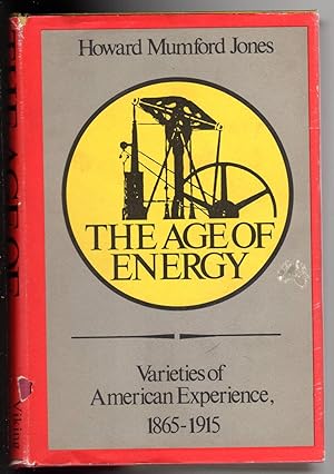 Seller image for The Age of Energy: Varieties of American Experience, 1865-1915 for sale by The Sun Also Rises