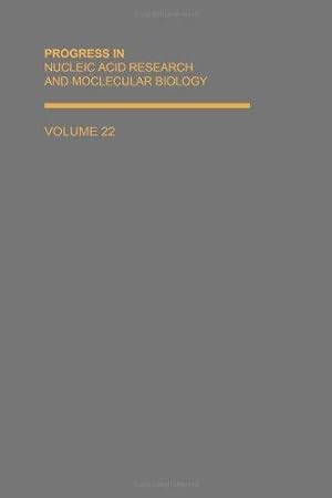 Progress in Nucleic Acid Research and Molecular Biology: v. 22