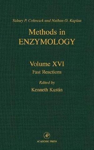 Fast Reactions (Volume 16) (Methods in Enzymology (Volume 16))