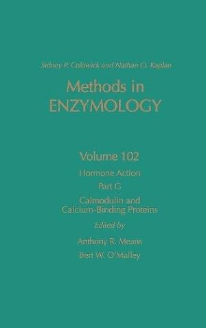 Hormone Action, Part G: Calmodulin and Calcium-Binding Proteins (Volume 102) (Methods in Enzymolo...