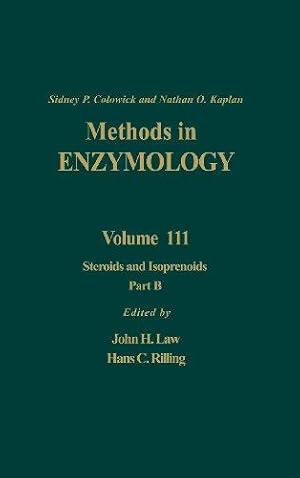Steroids and Isoprenoids, Part B (Volume 111) (Methods in Enzymology (Volume 111))
