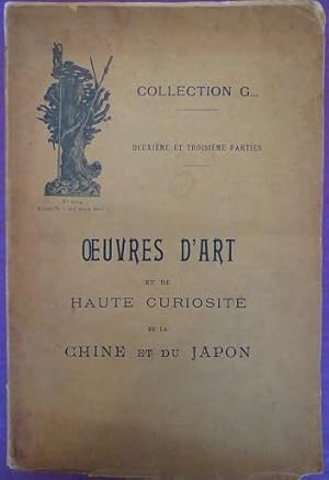 COLLECTION G.: Catalogue de la Deuxiéme et Troisiéme parties des oeuvres d'art et de haute curios...