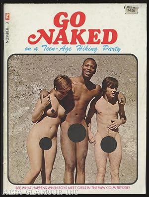 GO NAKED; on a Teen-Age Hiking Party No. 3 | July 1968