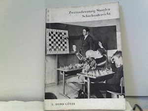 Zweiundzwanzig Stunden Schachunterricht