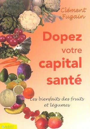 Bild des Verkufers fr Dopez votre capital sant ! zum Verkauf von Chapitre.com : livres et presse ancienne