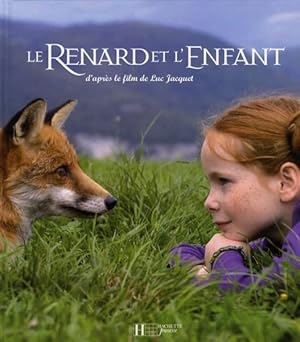 Imagen del vendedor de Le renard et l'enfant a la venta por Chapitre.com : livres et presse ancienne