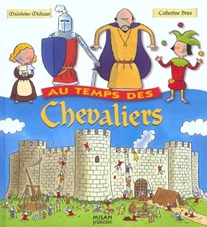 Seller image for Au temps des chevaliers for sale by Chapitre.com : livres et presse ancienne