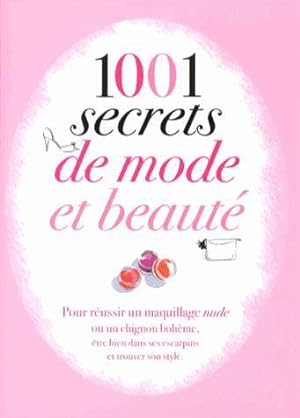 Image du vendeur pour 1001 secrets de mode et de beaut mis en vente par Chapitre.com : livres et presse ancienne