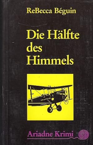 Seller image for Die Hlfte des Himmels - Ariadne Krimi Band 1075 [d0t] for sale by AMAHOFF- Bookstores