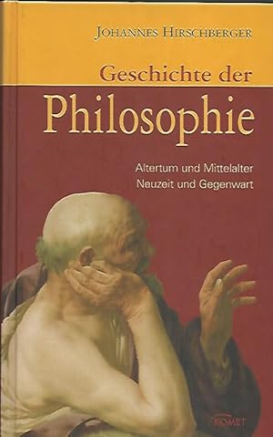 Bild des Verkufers fr Geschichte der Philosophie: Altertum und Mittelalter, Neuzeit und Gegenwart. zum Verkauf von Lewitz Antiquariat