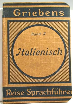 Italienisch. (Griebens Reise-Sprachführer, Band II). 18. Auflage.