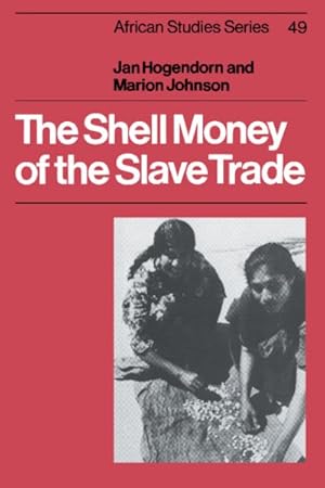 Seller image for Shell Money of the Slave Trade for sale by GreatBookPrices