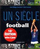 Image du vendeur pour Un Sicle De Football mis en vente par RECYCLIVRE