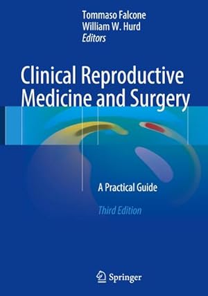 Imagen del vendedor de Clinical Reproductive Medicine and Surgery: A Practical Guide : A Practical Guide a la venta por AHA-BUCH