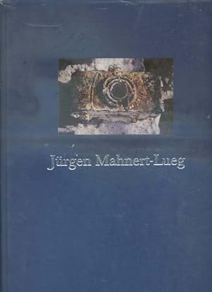 Jürgen Mahnert-Lueg : Fotografien.[ auf dem Vorsatz mit kurzer priv. handschr. Widmung / Signatur...