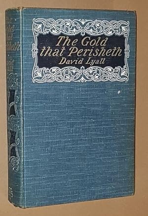 Seller image for The Gold that Perisheth for sale by Nigel Smith Books