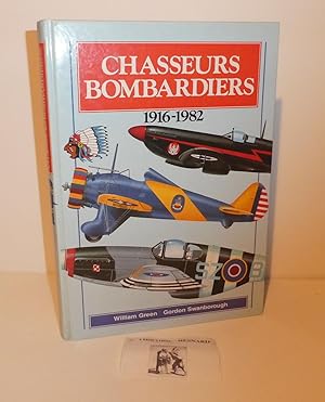 Chasseurs bombardiers 1916-1982. CELIV. 1993.
