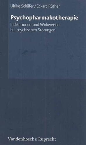 Bild des Verkufers fr Psychopharmakotherapie : Indikationen und Wirkweisen bei psychischen Strungen ; mit 8 Tabellen. zum Verkauf von Fundus-Online GbR Borkert Schwarz Zerfa