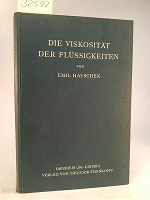 Seller image for Die Viskosität der Flüssigkeiten for sale by ANTIQUARIAT Franke BRUDDENBOOKS